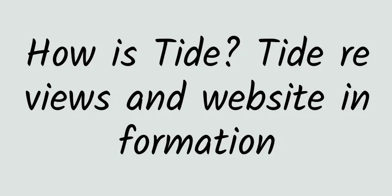 How is Tide? Tide reviews and website information
