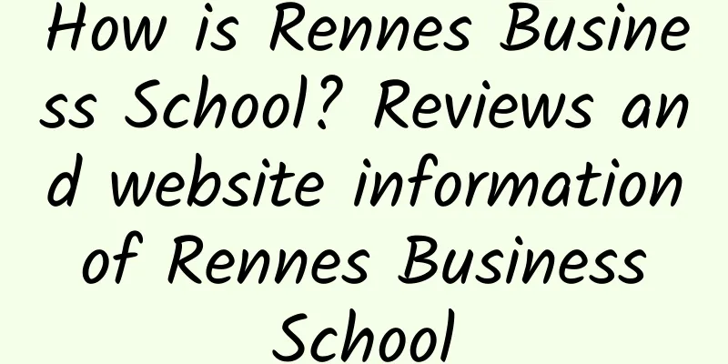 How is Rennes Business School? Reviews and website information of Rennes Business School