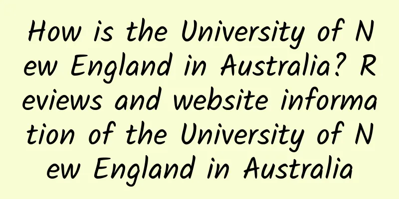 How is the University of New England in Australia? Reviews and website information of the University of New England in Australia
