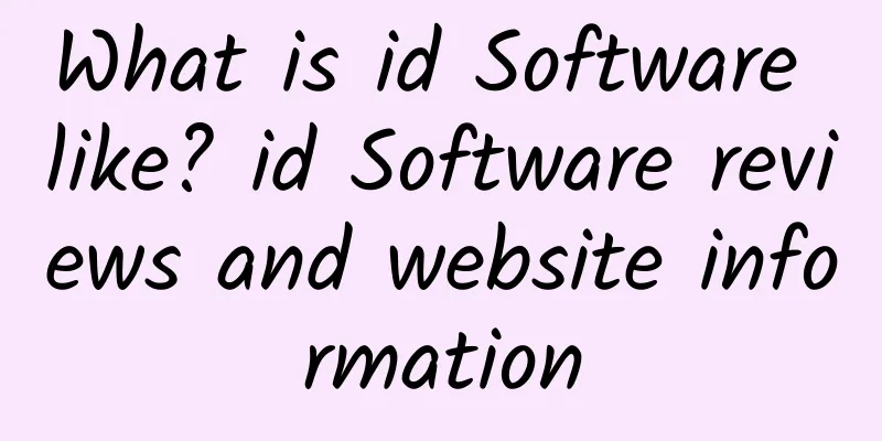 What is id Software like? id Software reviews and website information