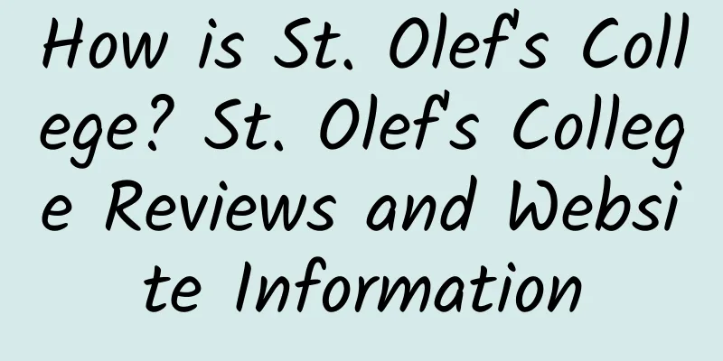 How is St. Olef's College? St. Olef's College Reviews and Website Information