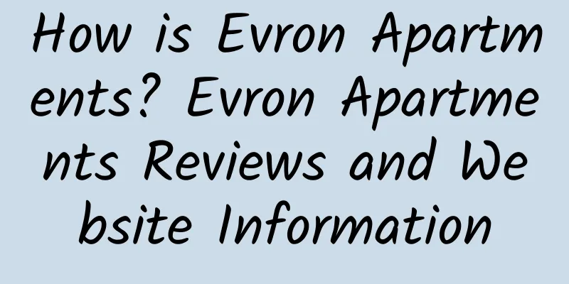 How is Evron Apartments? Evron Apartments Reviews and Website Information