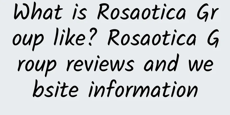 What is Rosaotica Group like? Rosaotica Group reviews and website information