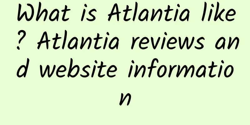 What is Atlantia like? Atlantia reviews and website information