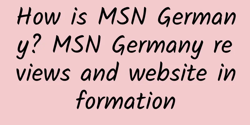 How is MSN Germany? MSN Germany reviews and website information