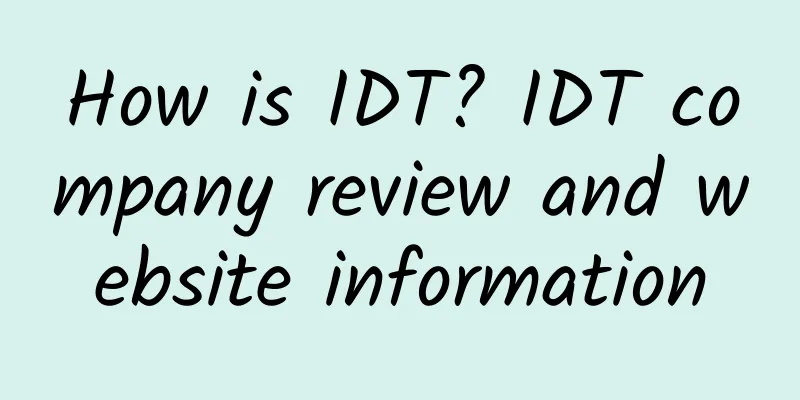 How is IDT? IDT company review and website information