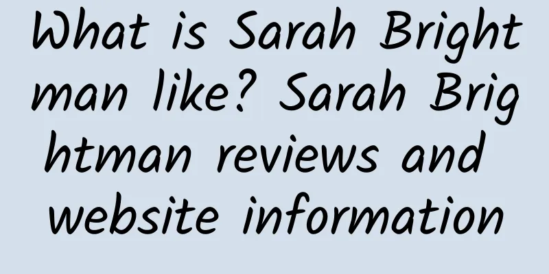 What is Sarah Brightman like? Sarah Brightman reviews and website information