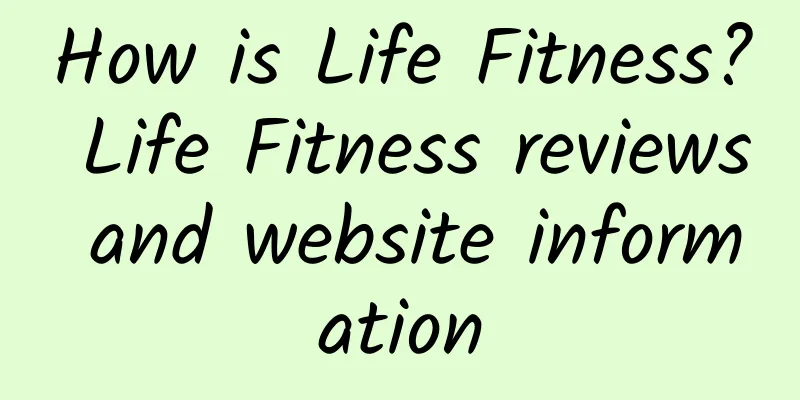 How is Life Fitness? Life Fitness reviews and website information