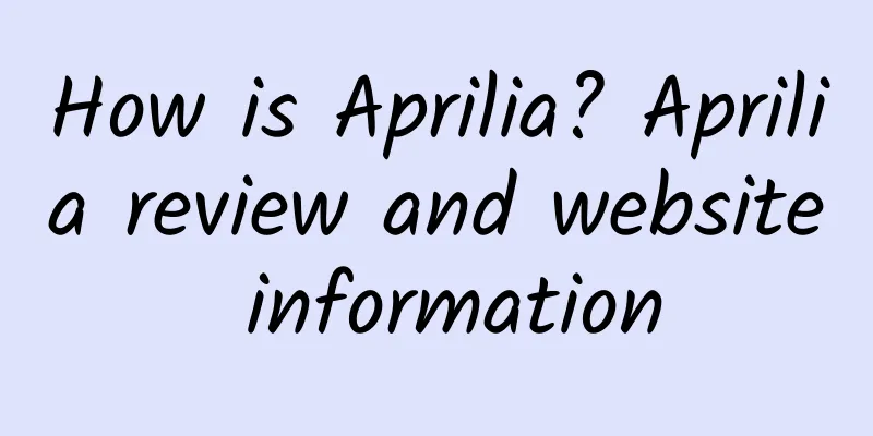 How is Aprilia? Aprilia review and website information
