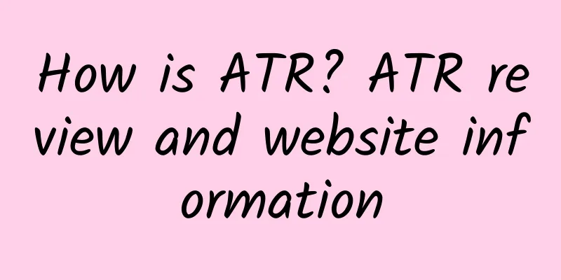 How is ATR? ATR review and website information