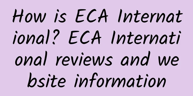 How is ECA International? ECA International reviews and website information
