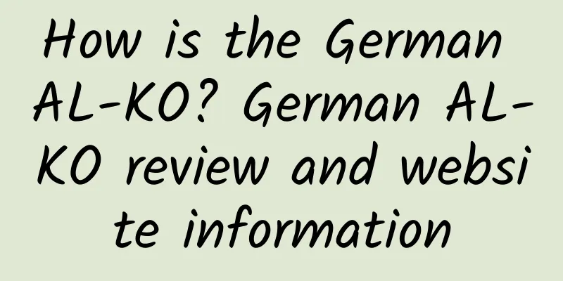 How is the German AL-KO? German AL-KO review and website information