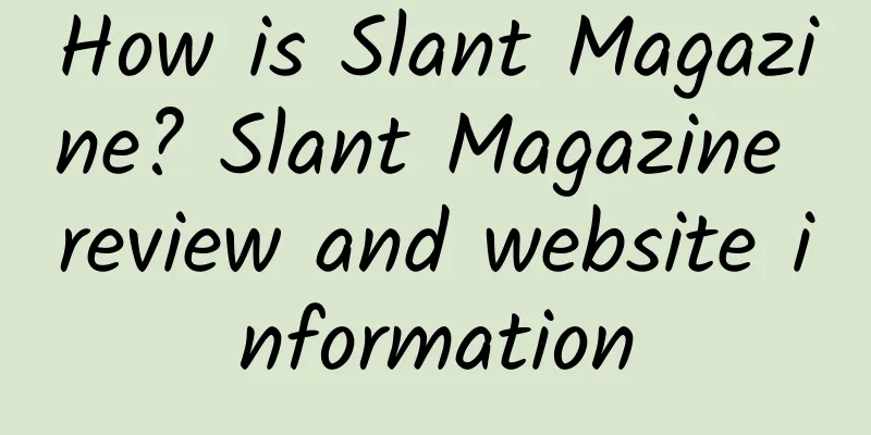How is Slant Magazine? Slant Magazine review and website information