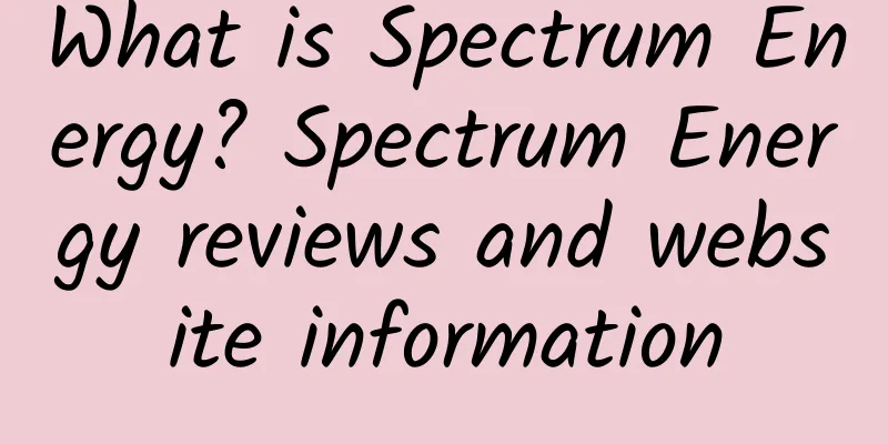 What is Spectrum Energy? Spectrum Energy reviews and website information
