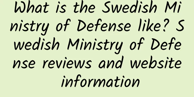 What is the Swedish Ministry of Defense like? Swedish Ministry of Defense reviews and website information
