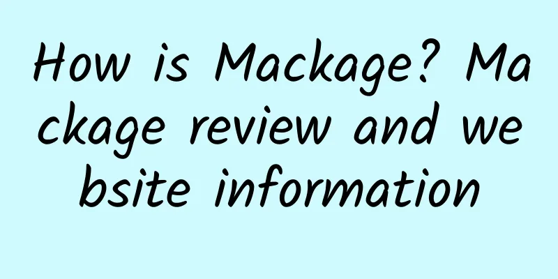 How is Mackage? Mackage review and website information