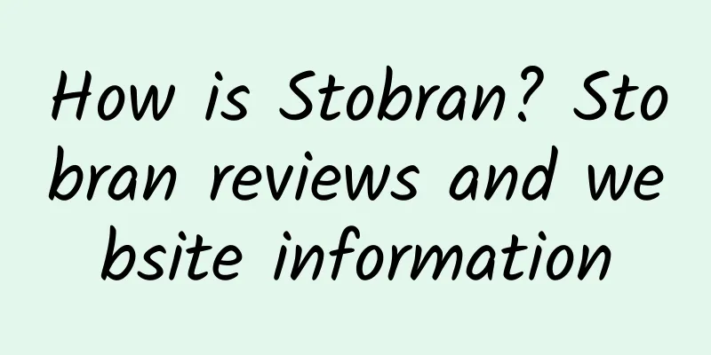How is Stobran? Stobran reviews and website information