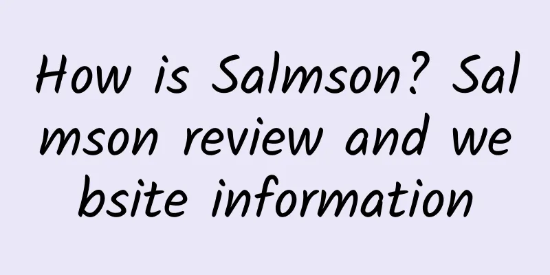 How is Salmson? Salmson review and website information