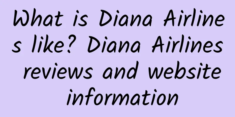 What is Diana Airlines like? Diana Airlines reviews and website information