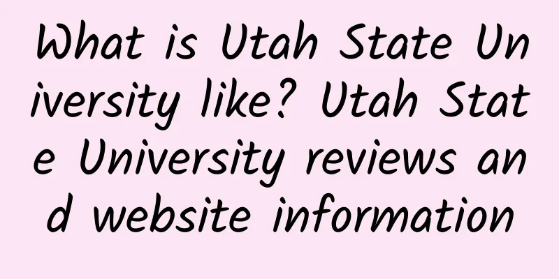 What is Utah State University like? Utah State University reviews and website information