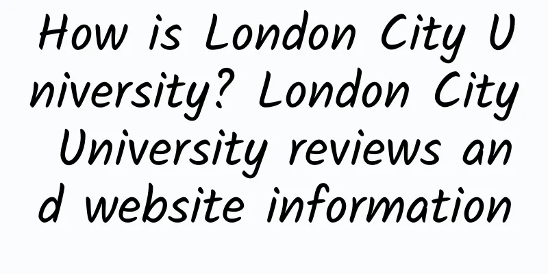 How is London City University? London City University reviews and website information