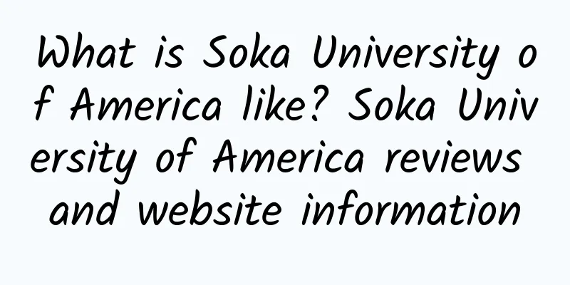 What is Soka University of America like? Soka University of America reviews and website information