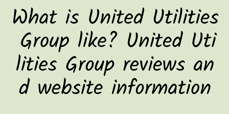 What is United Utilities Group like? United Utilities Group reviews and website information