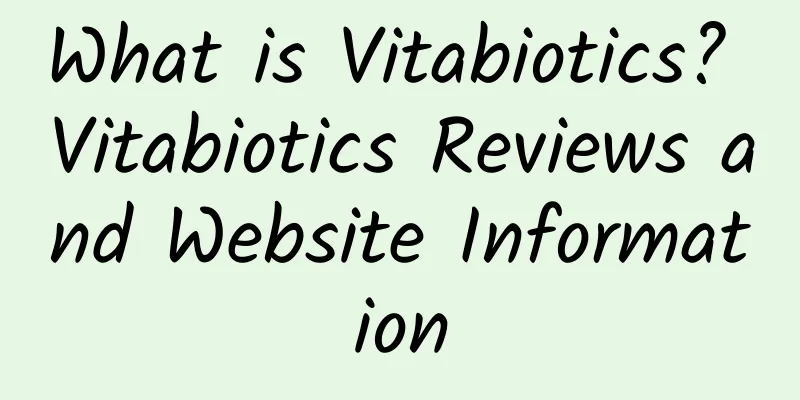 What is Vitabiotics? Vitabiotics Reviews and Website Information
