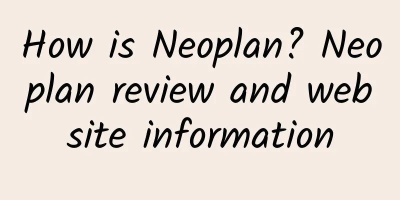 How is Neoplan? Neoplan review and website information