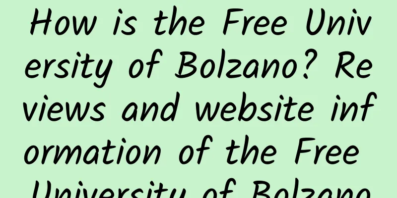 How is the Free University of Bolzano? Reviews and website information of the Free University of Bolzano