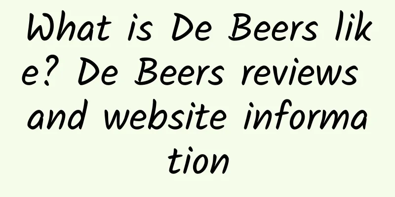 What is De Beers like? De Beers reviews and website information