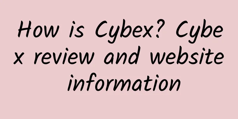 How is Cybex? Cybex review and website information