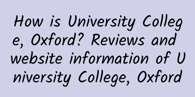 How is University College, Oxford? Reviews and website information of University College, Oxford