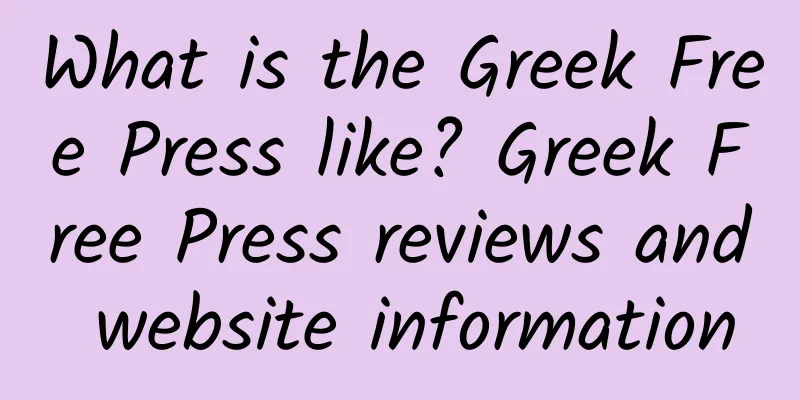 What is the Greek Free Press like? Greek Free Press reviews and website information