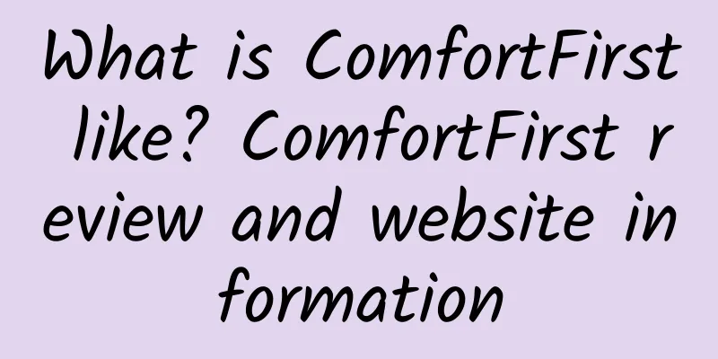 What is ComfortFirst like? ComfortFirst review and website information