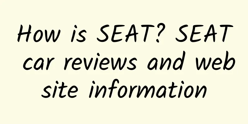 How is SEAT? SEAT car reviews and website information