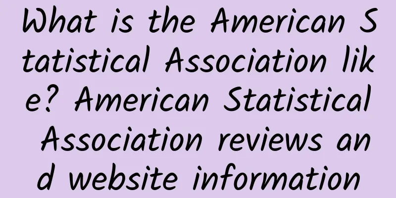 What is the American Statistical Association like? American Statistical Association reviews and website information