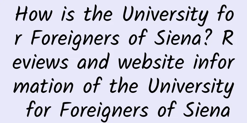 How is the University for Foreigners of Siena? Reviews and website information of the University for Foreigners of Siena
