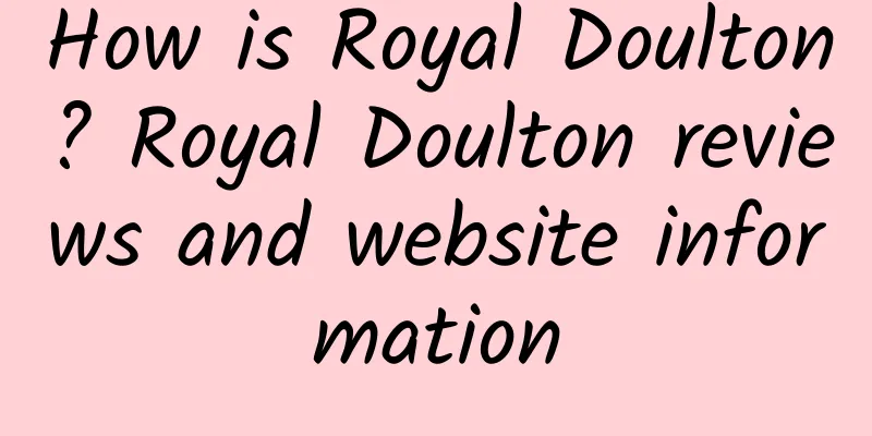 How is Royal Doulton? Royal Doulton reviews and website information