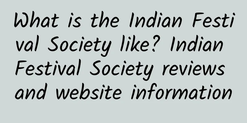 What is the Indian Festival Society like? Indian Festival Society reviews and website information