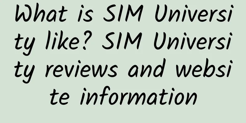 What is SIM University like? SIM University reviews and website information
