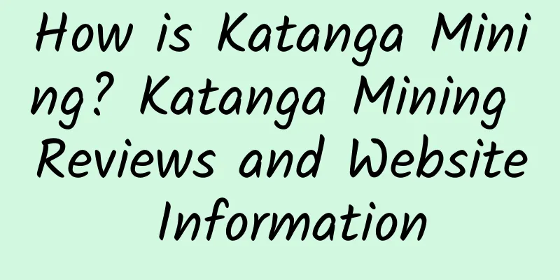 How is Katanga Mining? Katanga Mining Reviews and Website Information