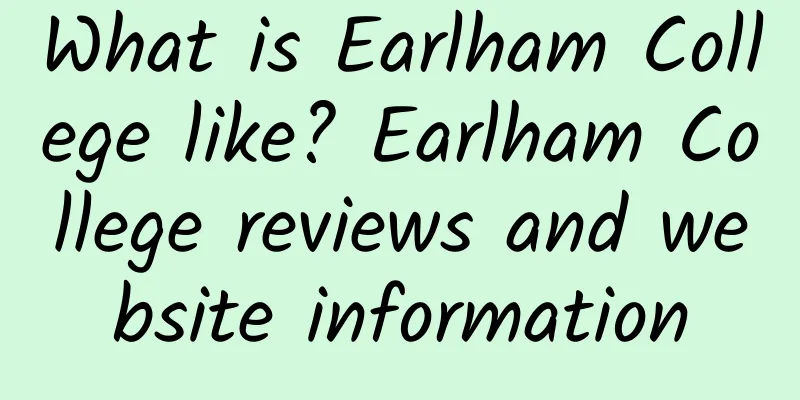 What is Earlham College like? Earlham College reviews and website information