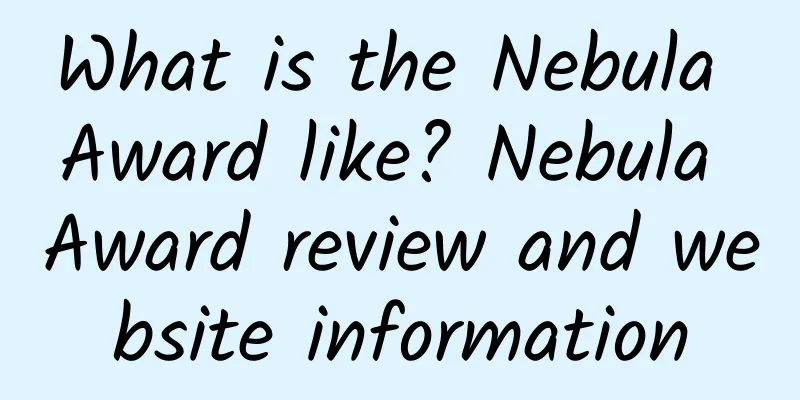 What is the Nebula Award like? Nebula Award review and website information