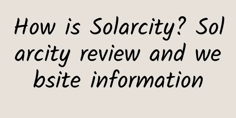 How is Solarcity? Solarcity review and website information