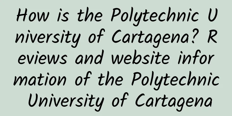 How is the Polytechnic University of Cartagena? Reviews and website information of the Polytechnic University of Cartagena