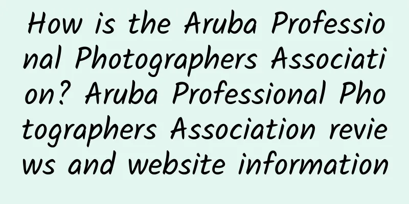 How is the Aruba Professional Photographers Association? Aruba Professional Photographers Association reviews and website information