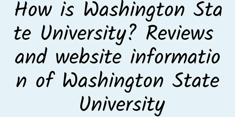How is Washington State University? Reviews and website information of Washington State University