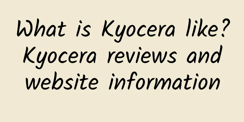 What is Kyocera like? Kyocera reviews and website information
