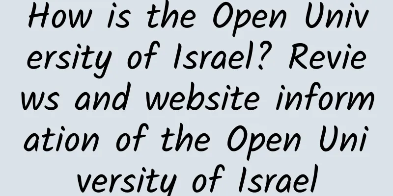 How is the Open University of Israel? Reviews and website information of the Open University of Israel